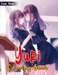 Yuri Coloring Book: Get Into The Yuri Anime Manga World With Unique Illustrations For Teens And Adults