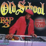 Vol. 3-Old School Rap