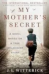 My Mother's Secret: A Novel Based o