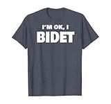 VidiAmazing Funny Bidet I'm Ok I Bi