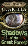 Shadows of the Great Forest: Epic LitRPG (Realm of Arkon, Book 4)