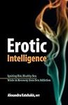 Erotic Intelligence: Igniting Hot, 