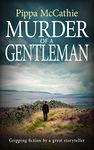 MURDER OF A GENTLEMAN: Gripping fiction by a great storyteller (The Havard and Lambert mysteries Book 5)