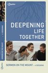 Sermon on the Mount (Deepening Life Together) 2nd Edition