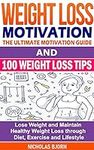 Weight Loss Motivation & 100 Weight