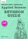 Revise BTEC National Applied Science Revision Guide (Second edition) (Pearson Revise)