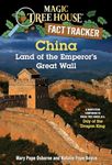 China: Land of the Emperor's Great Wall: A Nonfiction Companion to Magic Tree House #14: Day of the Dragon King: 31 (Magic Tree House (R) Fact Tracker)