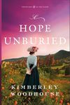 A Hope Unburied