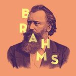 Brahms - Les Chefs D'Oeuvre