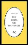 The Book on Happiness