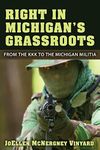 Right in Michigan's Grassroots: From the KKK to the Michigan Militia