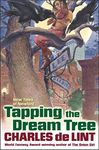 Tapping The Dream Tree: New Tales of Newford