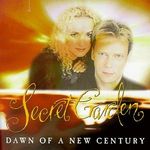 SECRET GARDEN - SECRET GARDEN - DAWN OF A NEW CENTURY