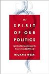 The Spirit of Our Politics: Spiritu