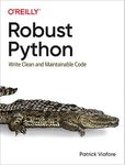 Robust Python: Write Clean and Main