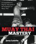 Muay Thai Mastery: A comprehensive 