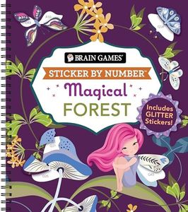 Brain Games - Sticker by Number: Magical Forest: Includes Glitter Stickers!