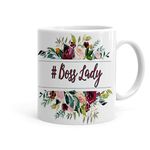 Khakee Boss Lady Theme Printed Coffee Mug Gift for Womens Wife Mom Sister Friend(BL-17)