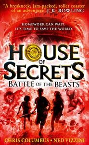 Battle of the Beasts (House of Secrets, Book 2)