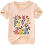 MODNTOGA Birthday Girl Shirt in My Era Graphic T-Shirt Toddler Girl Year Old Kids 1st 2nd 3rd 4th 5th Short Sleeve Tee Tops, Beige-5, 5T