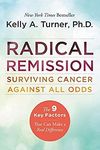 Radical Remission: Surviving Cancer