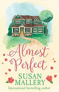 Almost Perfect: A heartwarming romance of second chances. Perfect for fans of Virgin River: Book 5 (Fool's Gold)