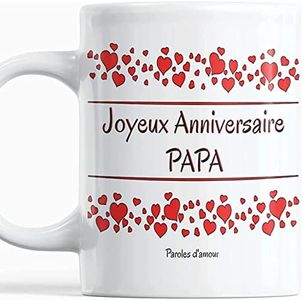 Paroles d'amour Mug joyeux anniversaire Papa mug Papa anniversaire Tasse pour Papa Mug original joyeux anniversaire Papa avec des cœurs Idée cadeau pour un super Père Homme Parents