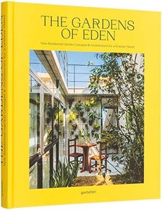 The Gardens of Eden: New Residential Garden Concepts & Architecture for a Greener Planet