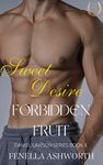 Sweet Desire, Forbidden Fruit: Book 8 in the Daniel Lawson series