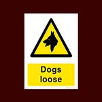 Dogs Loose Plastic Sign - Warning, Farm, Dogs, Agriculture, Cattle, Sheep, Bull - (CA2)