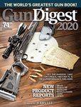 Gun Digest 2020, 74th Edition: The World's Greatest Gun Book!