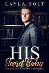 His Secret Baby: The Cohan Billionaire Brothers Book One