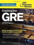 Cracking the GRE with 4 Practice Tests, 2016 Edition (Graduate School Test Preparation) by Princeton Review(2015-06-02)