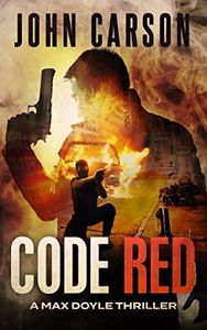 Code Red: A Max Doyle Thriller (Max Doyle Series Book 2)
