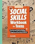 The Social Skills Workbook for Teen