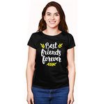 Hangout Hub Women's Round Neck T-shirt Best Friend Forever (Black;X-Large (40) ;) Pack of 1 T-shirt