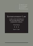 Entertainment Law: Cases and Materials on Established and Emerging Media