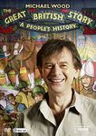 Michael Wood: The Great British Story - A People's History [DVD]