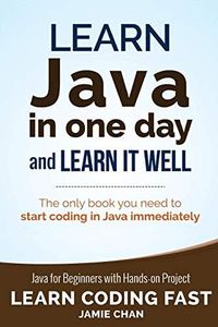 Learn Java in One Day and Learn It Well: Volume 4