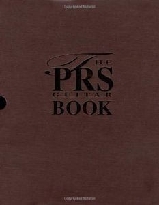 The Prs Guitar Book: Slipcased