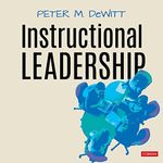 Instructional Leadership: Creating Practice Out of Theory