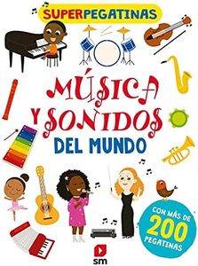 Música y sonidos del mundo (Superpegatinas)