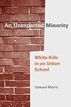 An Unexpected Minority: White Kids 