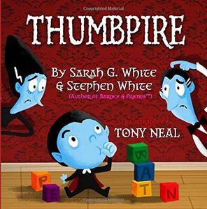 Thumbpire: The Funny Story of a Little Monster with a Big Problem