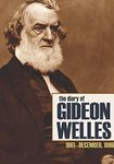 Diary of Gideon Welles Volumes I & 