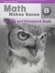 Math Makes Sense 8 - Practice and Homework Book