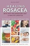 Healing Rosacea With Anti-inflammat