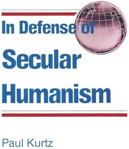 In Defense of Secular Humanism