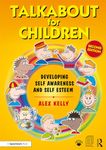 Talkabout for Children 1: Developing Self-Awareness and Self-Esteem