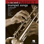 Big Book Of Trumpet Songs (Big Book (Hal Leonard))